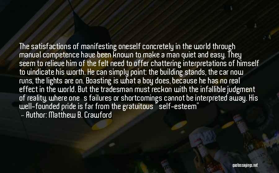 Building Self Esteem Quotes By Matthew B. Crawford