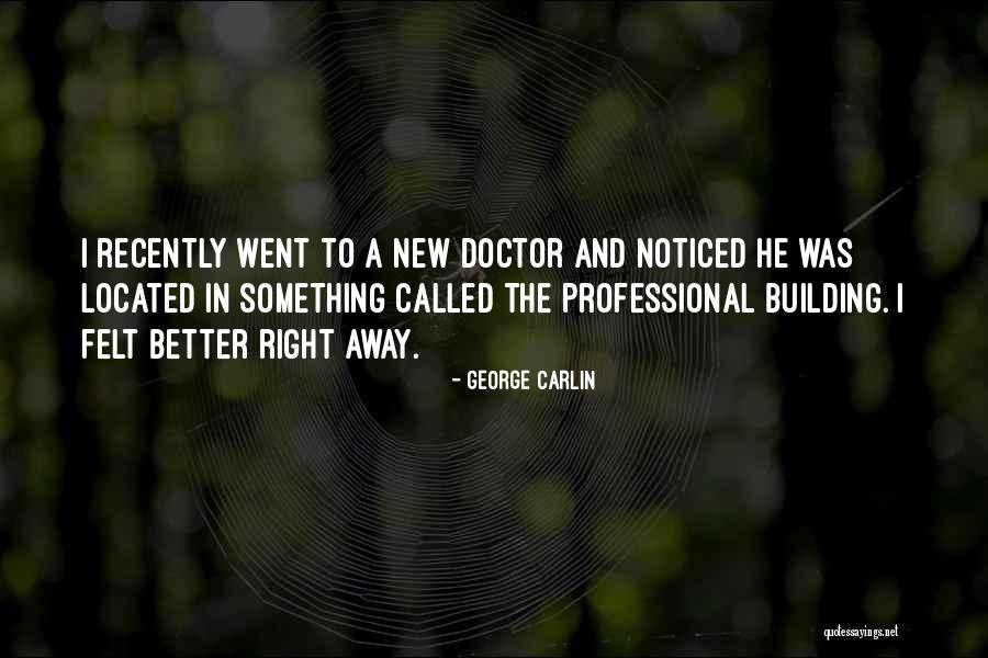 Building Something New Quotes By George Carlin