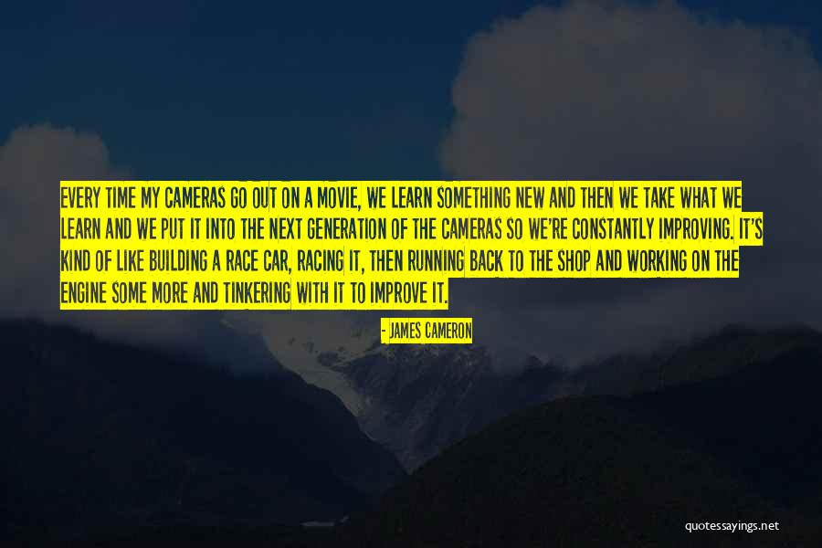 Building Something New Quotes By James Cameron