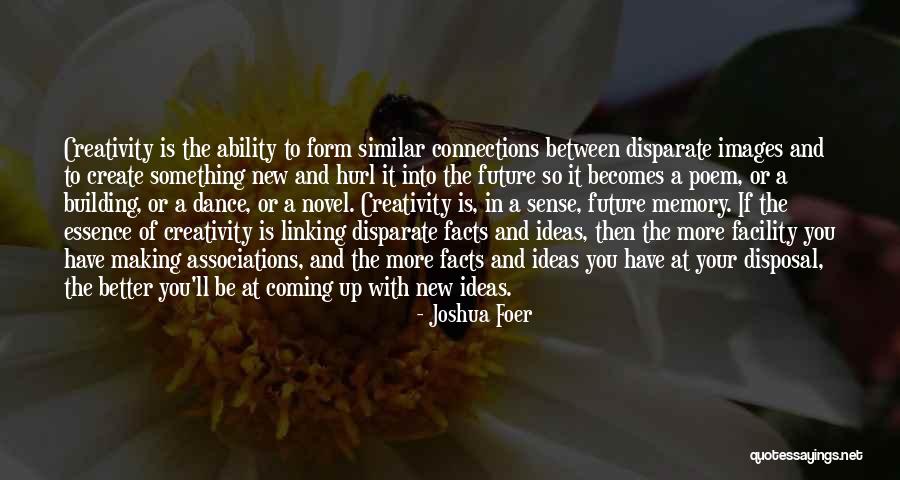 Building Something New Quotes By Joshua Foer