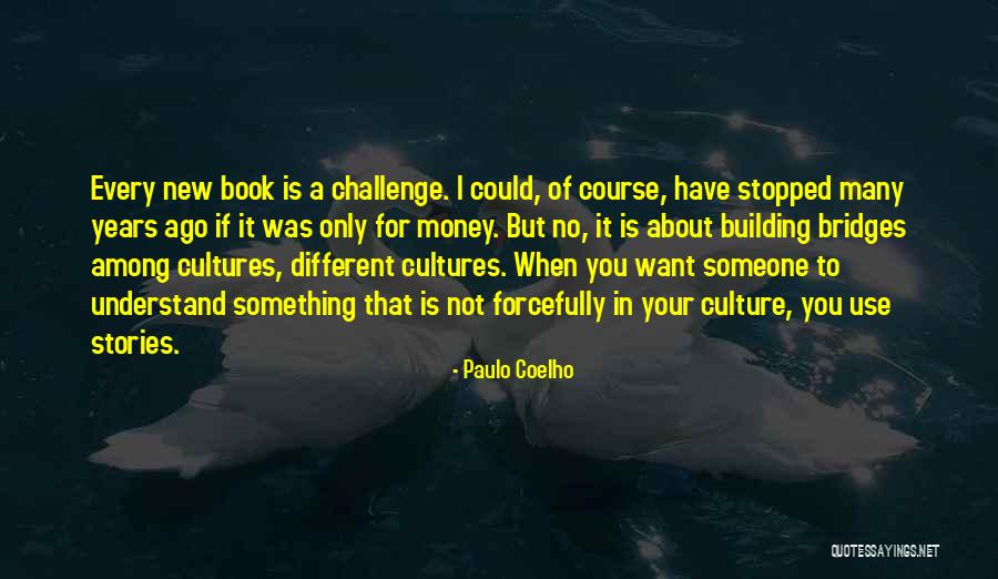 Building Something New Quotes By Paulo Coelho