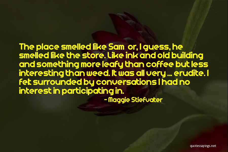 Building Something Quotes By Maggie Stiefvater Building Something Quotes By Maggie Stiefvater