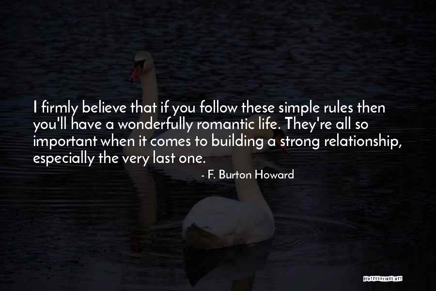 Building Strong Relationship Quotes By F. Burton Howard