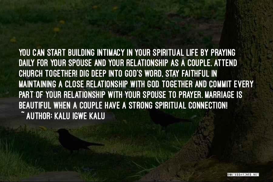 Building Strong Relationship Quotes By Kalu Igwe Kalu