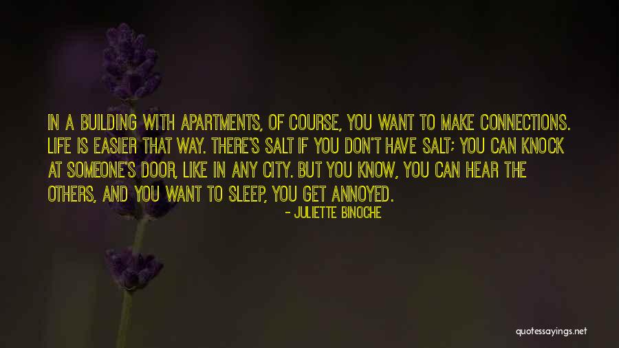 Building The Life You Want Quotes By Juliette Binoche Building The Life You Want Quotes By Juliette Binoche