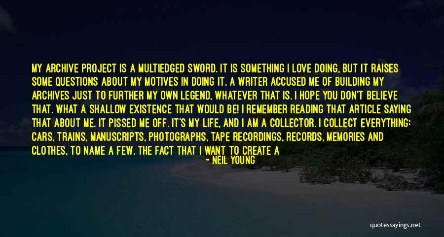 Building The Life You Want Quotes By Neil Young Building The Life You Want Quotes By Neil Young