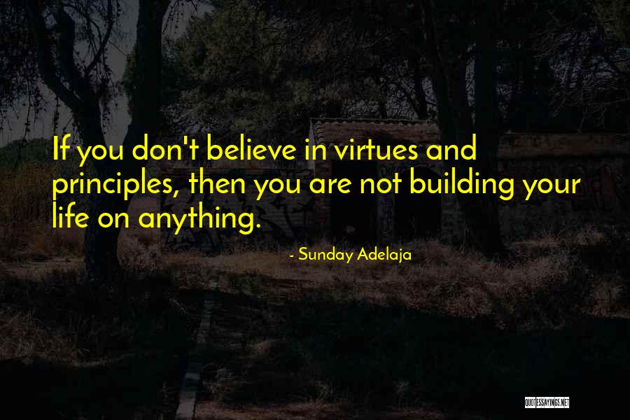 Building The Life You Want Quotes By Sunday Adelaja Building The Life You Want Quotes By Sunday Adelaja