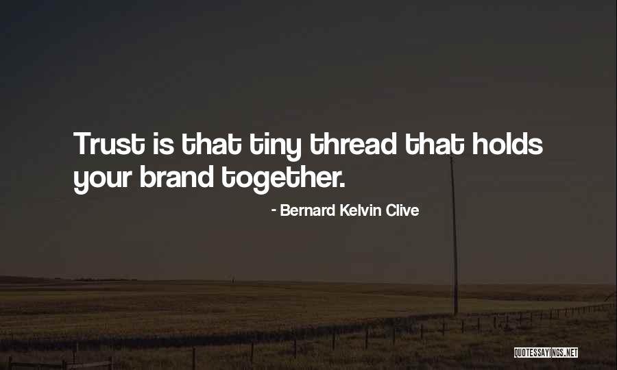 Building Together Quotes By Bernard Kelvin Clive