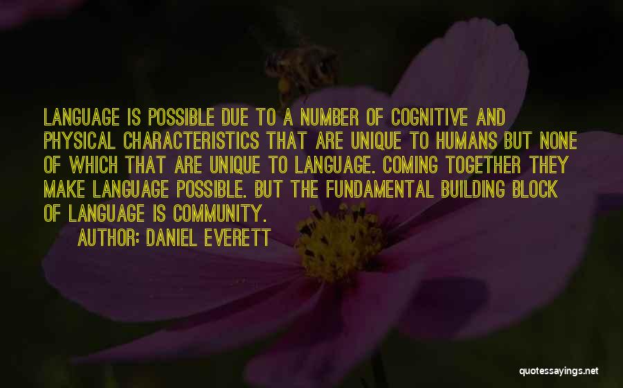 Building Together Quotes By Daniel Everett