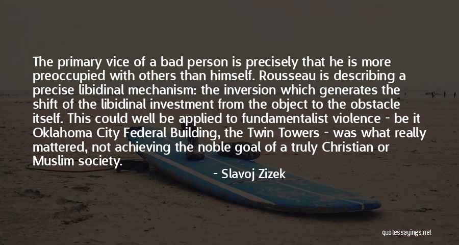 Building Towers Quotes By Slavoj Zizek Building Towers Quotes By Slavoj Zizek