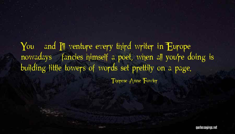 Building Towers Quotes By Therese Anne Fowler