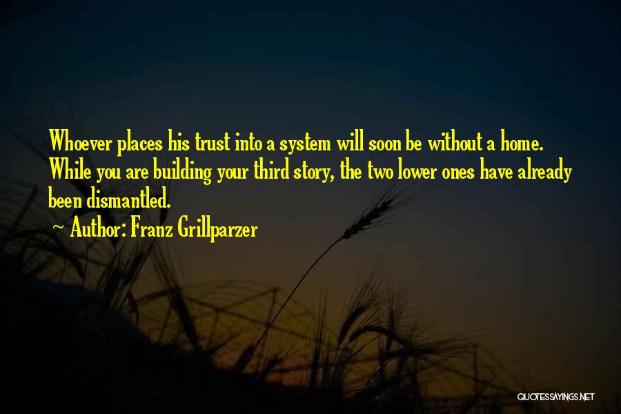 Building Trust Quotes By Franz Grillparzer