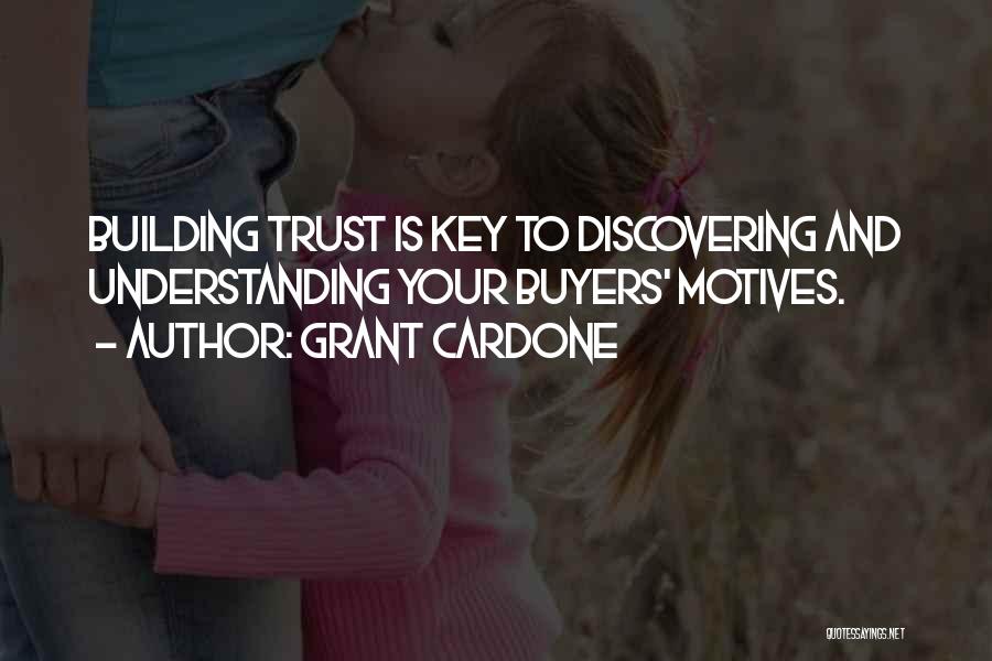 Building Trust Quotes By Grant Cardone