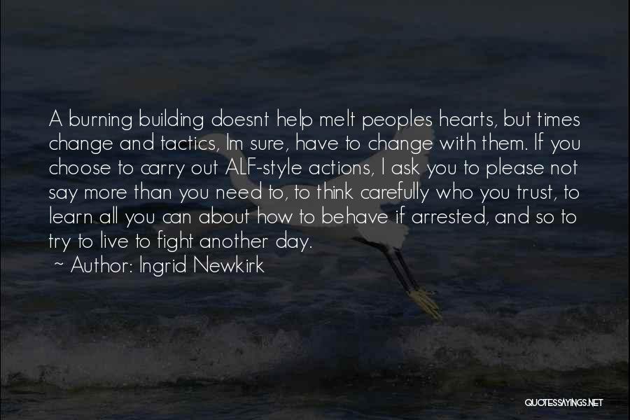 Building Trust Quotes By Ingrid Newkirk