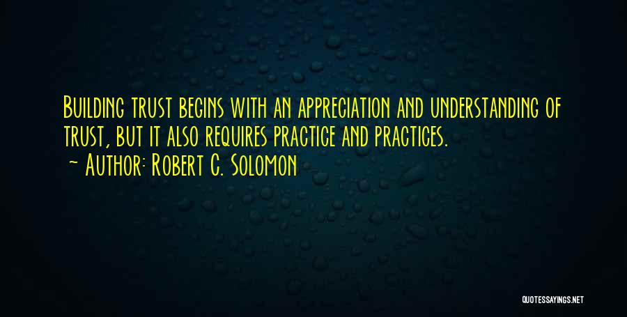 Building Trust Quotes By Robert C. Solomon