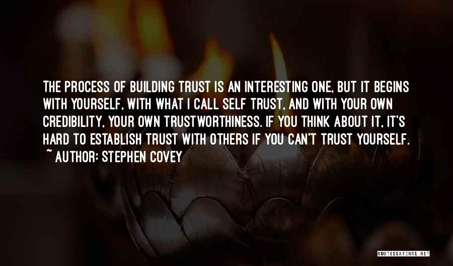 Building Trust Quotes By Stephen Covey