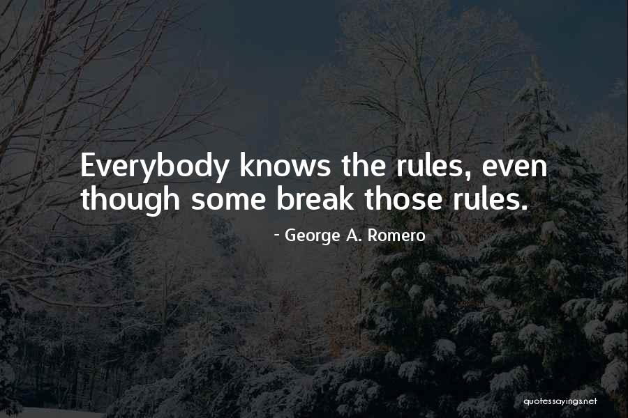 Building Up And Tearing Down Quotes By George A. Romero Building Up And Tearing Down Quotes By George A. Romero