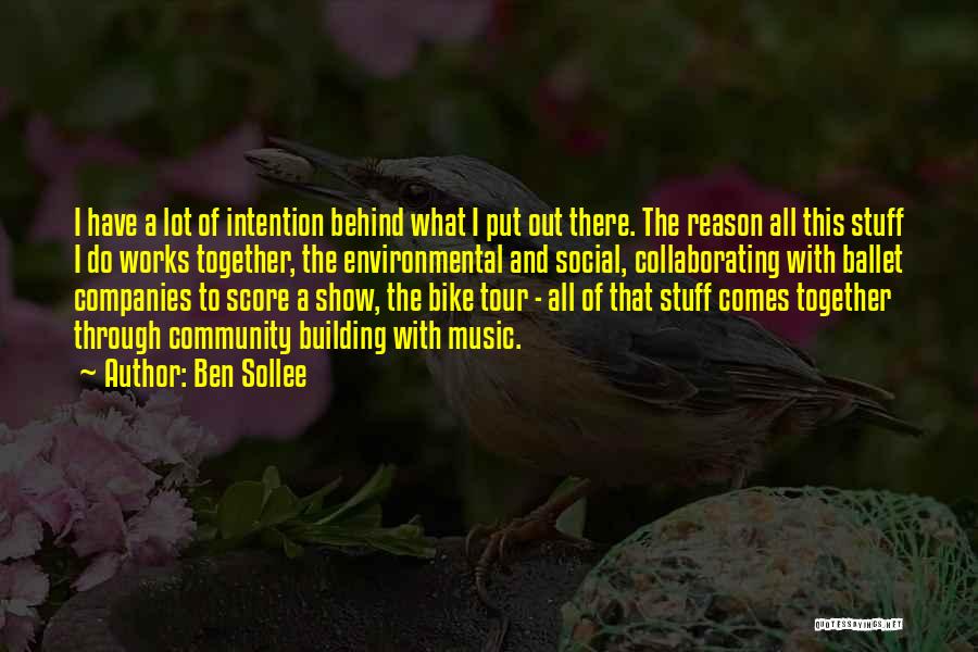 Building Works Quotes By Ben Sollee