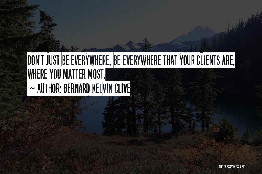 Building Your Business Quotes By Bernard Kelvin Clive