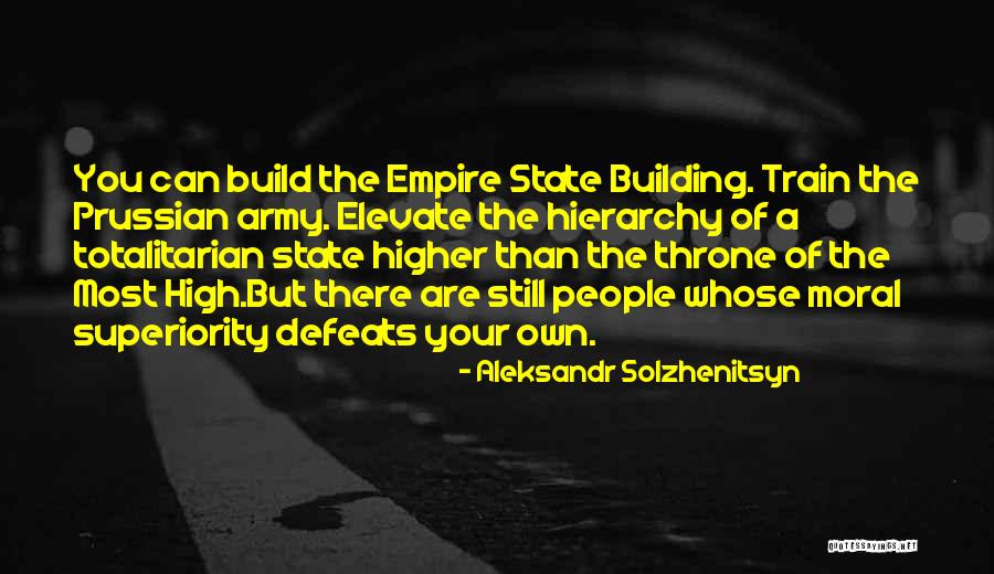 Building Your Empire Quotes By Aleksandr Solzhenitsyn