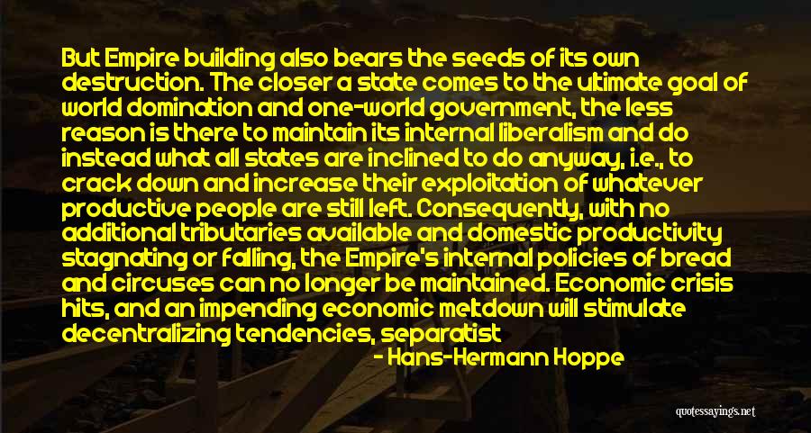 Building Your Empire Quotes By Hans-Hermann Hoppe