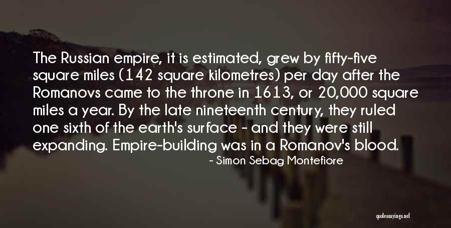 Building Your Empire Quotes By Simon Sebag Montefiore