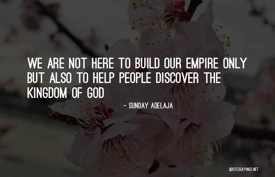 Building Your Empire Quotes By Sunday Adelaja