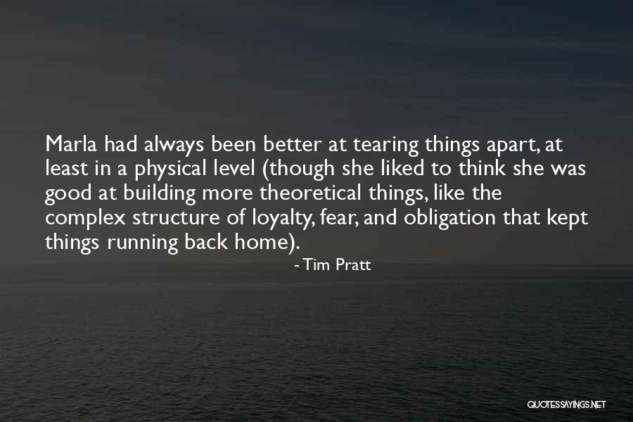 Building Your Own Home Quotes By Tim Pratt