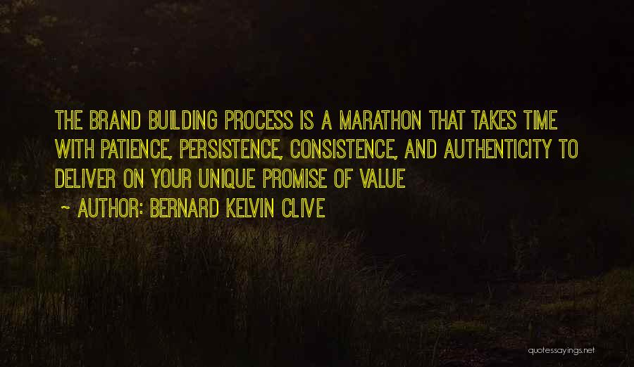 Building Your Personal Brand Quotes By Bernard Kelvin Clive