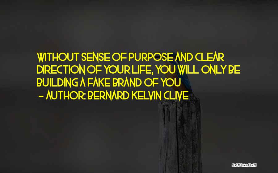 Building Your Personal Brand Quotes By Bernard Kelvin Clive