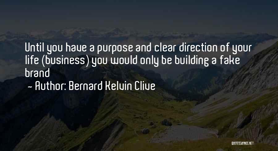 Building Your Personal Brand Quotes By Bernard Kelvin Clive