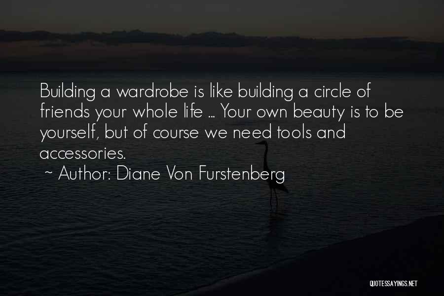 Building Yourself Quotes By Diane Von Furstenberg