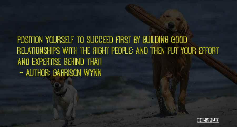 Building Yourself Quotes By Garrison Wynn