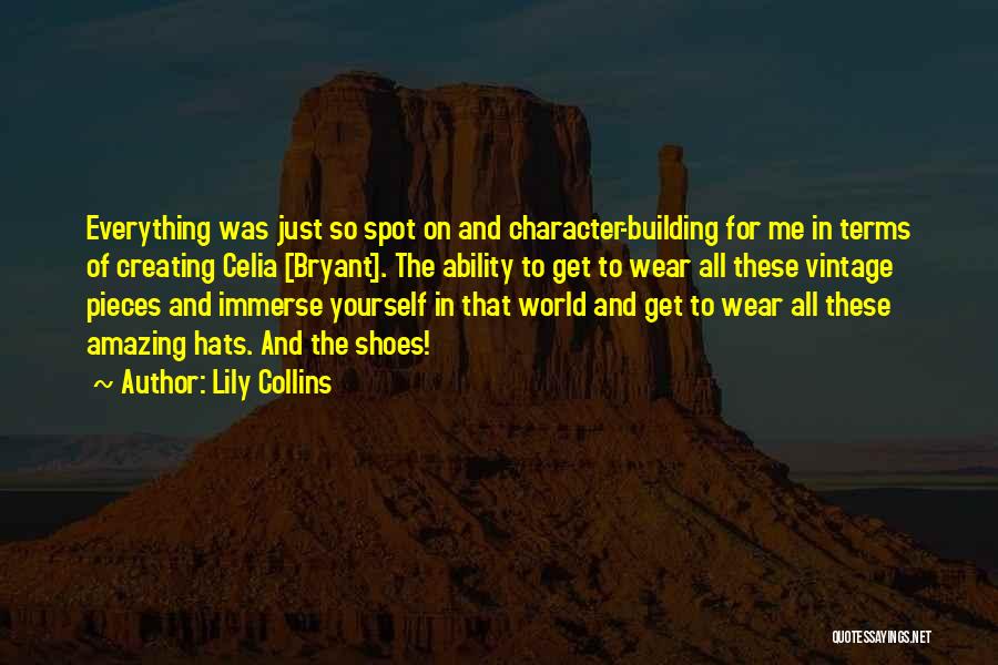Building Yourself Quotes By Lily Collins