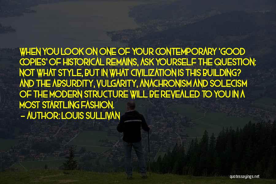 Building Yourself Quotes By Louis Sullivan