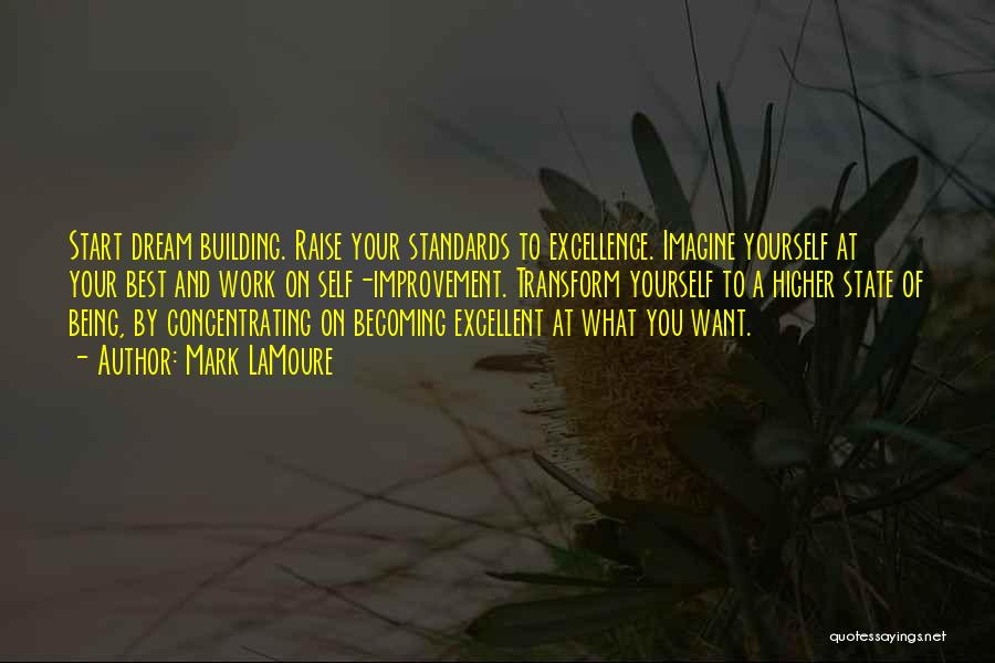 Building Yourself Quotes By Mark LaMoure