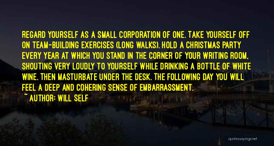 Building Yourself Quotes By Will Self