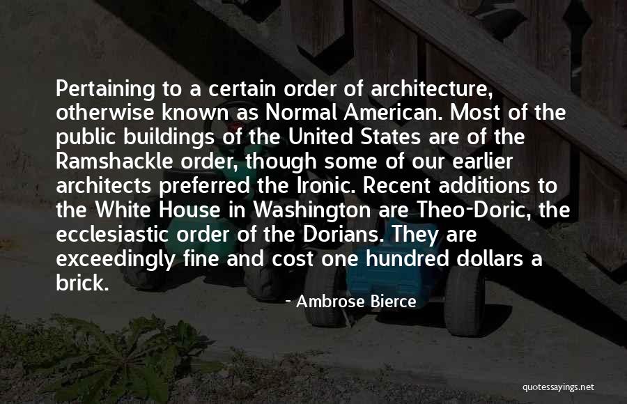 Buildings And Architecture Quotes By Ambrose Bierce