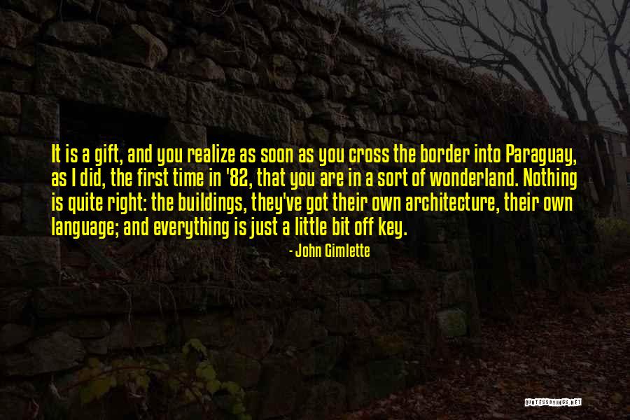 Buildings And Architecture Quotes By John Gimlette