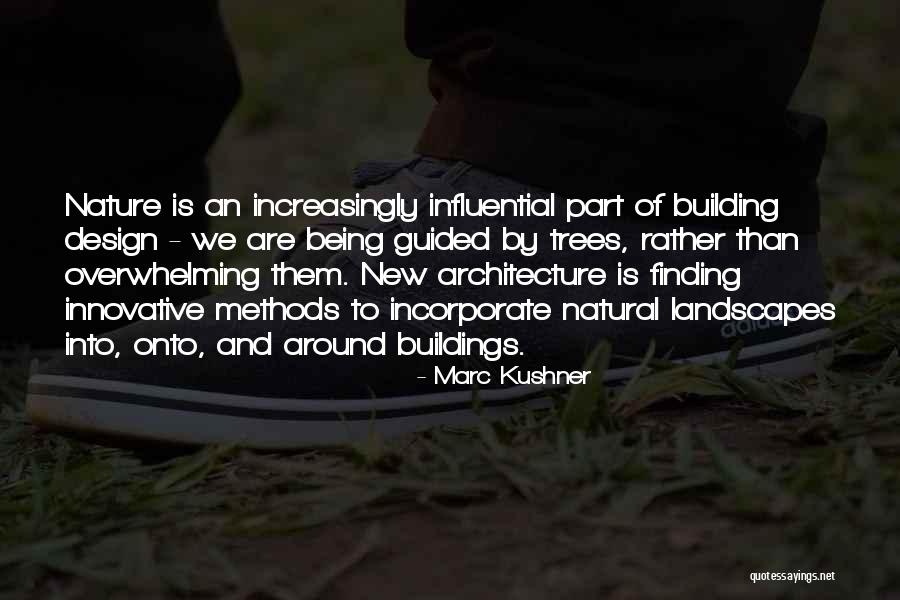 Buildings And Architecture Quotes By Marc Kushner