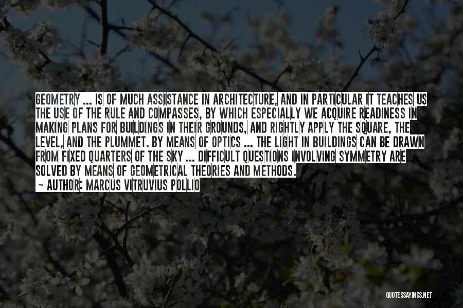 Buildings And Architecture Quotes By Marcus Vitruvius Pollio