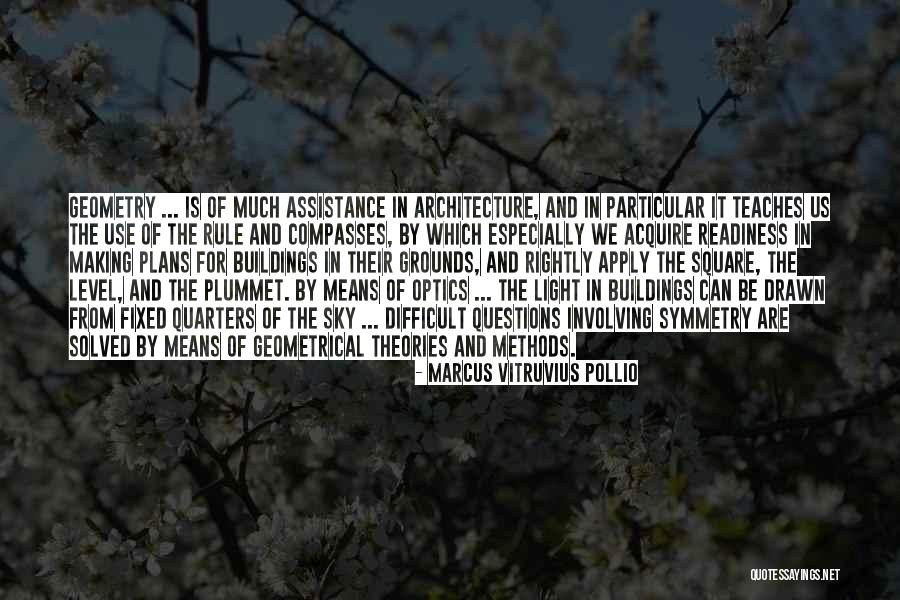 Buildings And Architecture Quotes By Marcus Vitruvius Pollio