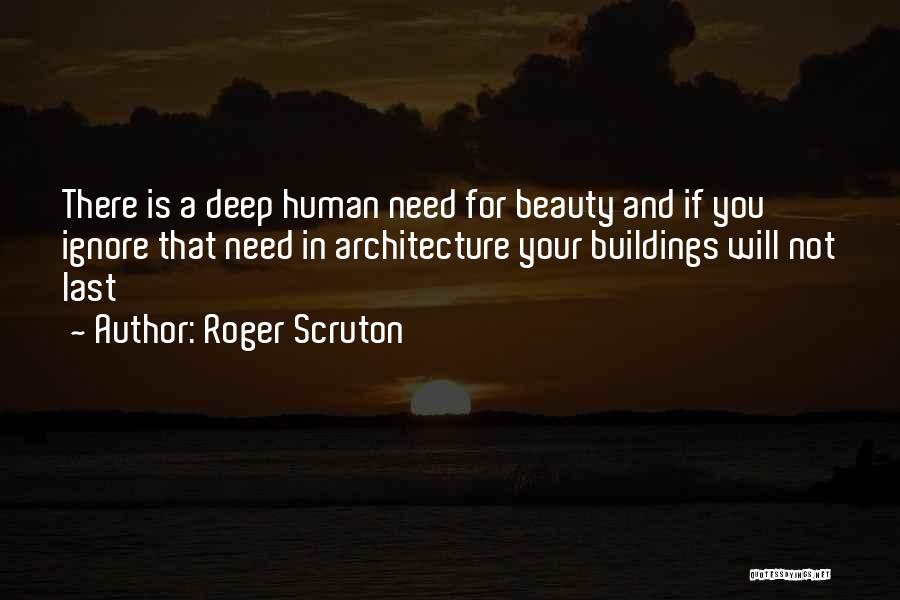 Buildings And Architecture Quotes By Roger Scruton