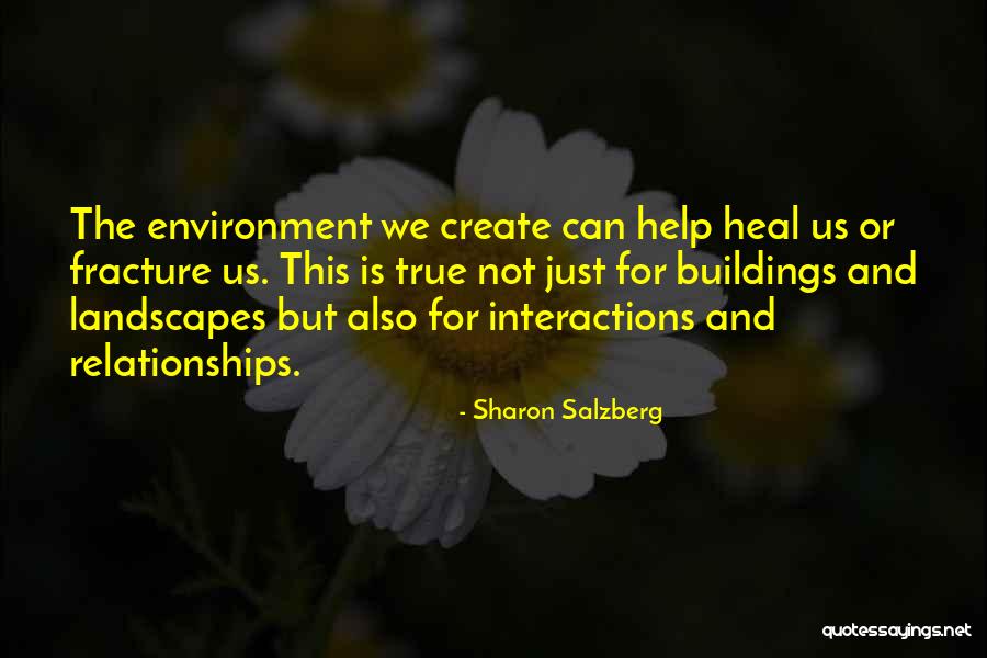 Buildings And Architecture Quotes By Sharon Salzberg