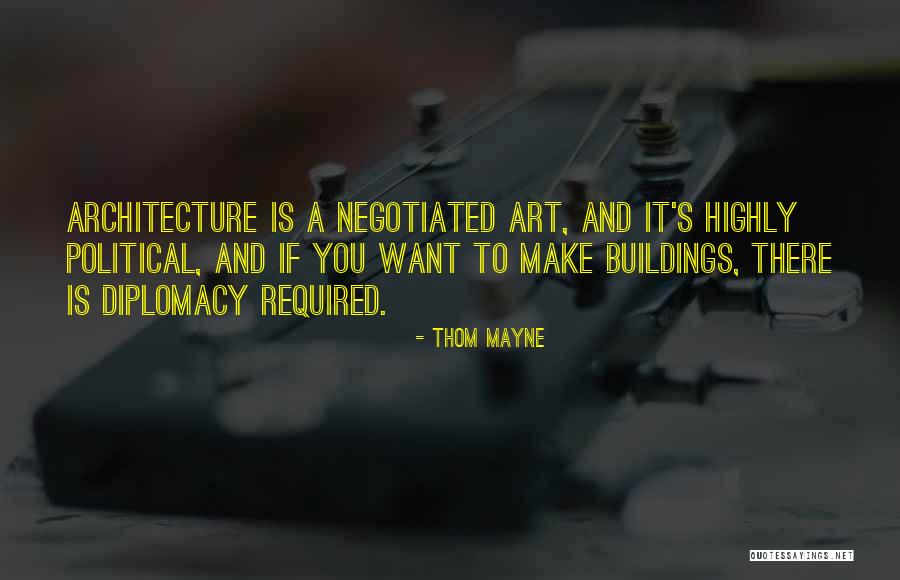 Buildings And Architecture Quotes By Thom Mayne