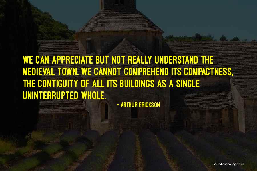 Buildings Quotes By Arthur Erickson Buildings Quotes By Arthur Erickson