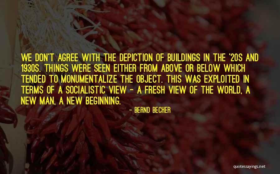 Buildings Quotes By Bernd Becher