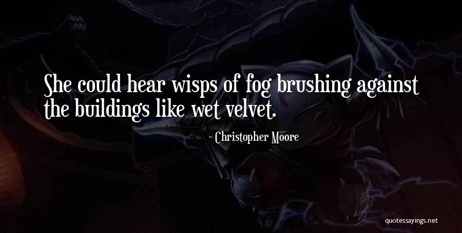 Buildings Quotes By Christopher Moore Buildings Quotes By Christopher Moore