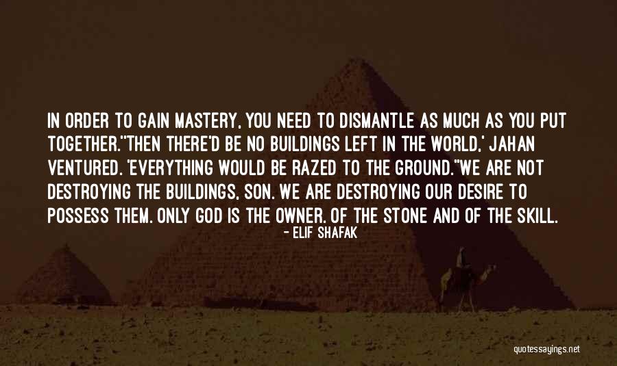 Buildings Quotes By Elif Shafak Buildings Quotes By Elif Shafak