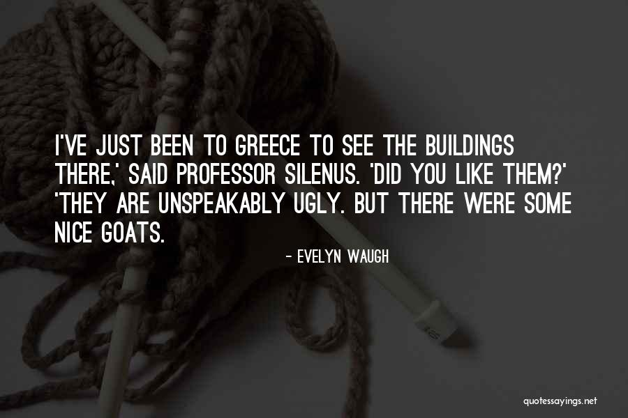 Buildings Quotes By Evelyn Waugh